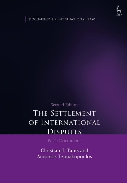 The Settlement of International Disputes : Basic Documents