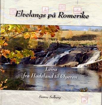 Elvelangs på Romerike : Leira fra Hadeland til Øyeren