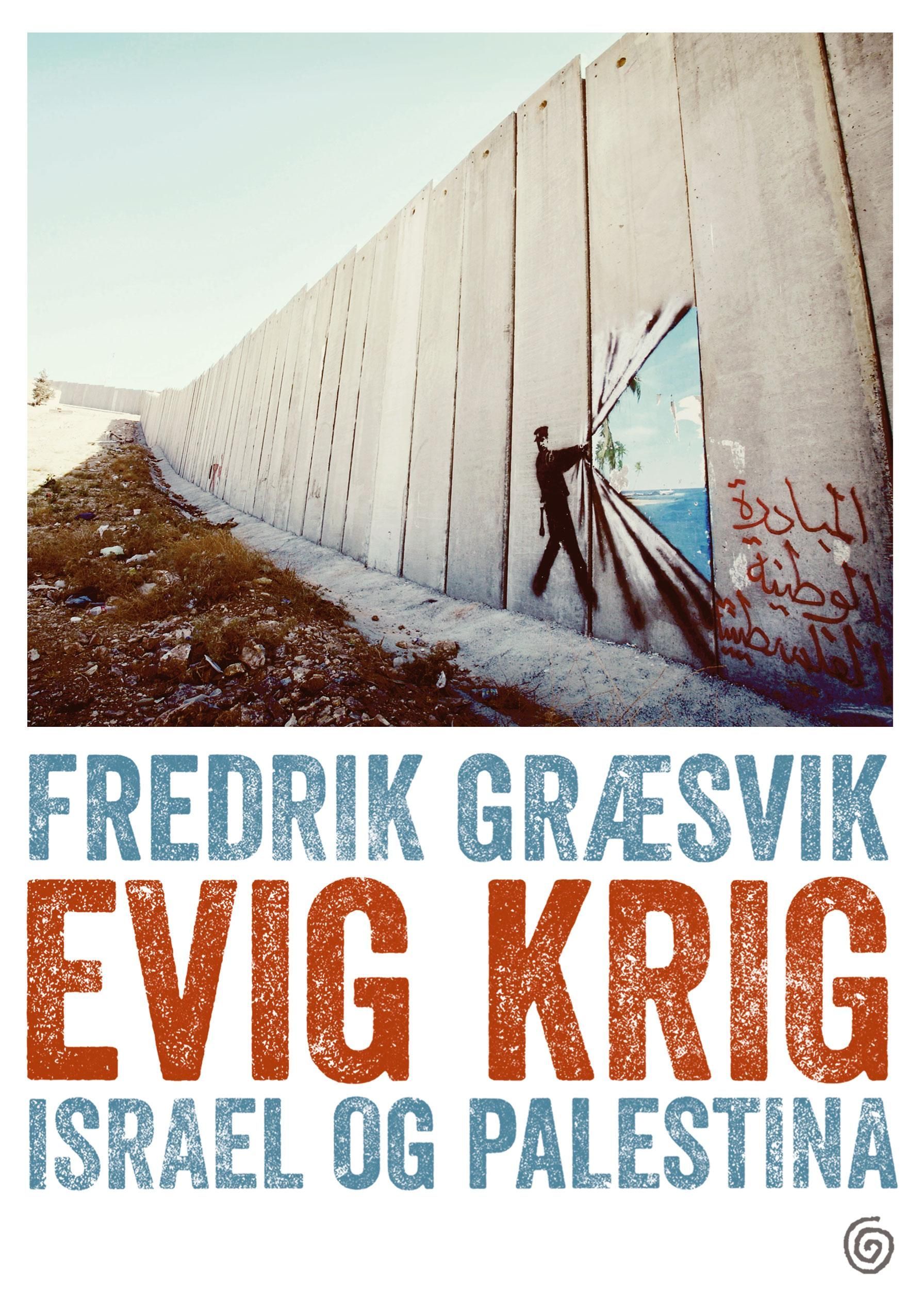Evig krig : Israel og Palestina