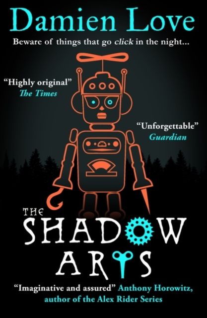 The Shadow Arts : ‘A dark, mysterious, adrenaline-pumping rollercoaster of a story’ Kieran Larwood