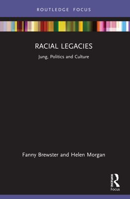 Racial Legacies : Jung, Politics and Culture