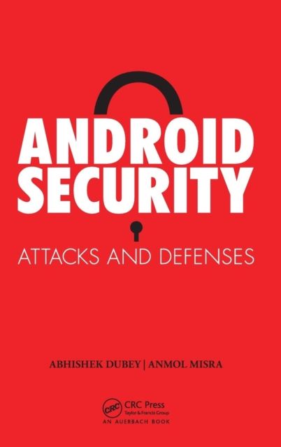 Android Security : Attacks and Defenses
