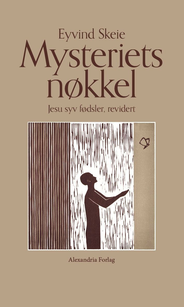 Mysteriets nøkkel : Jesu syv fødsler, revidert