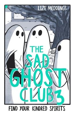 The sad ghost club. 3