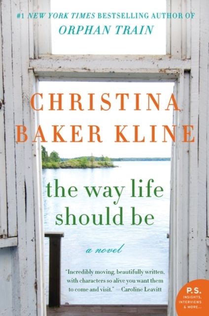 The Way Life Should Be : A Novel