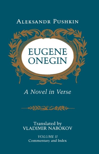 Eugene Onegin : A Novel in Verse: Commentary (Vol. 2)
