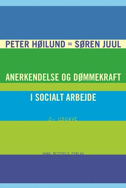 Anerkendelse og dømmekraft i socialt arbejde