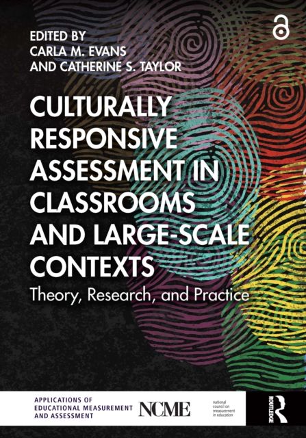 Culturally Responsive Assessment in Classrooms and Large-Scale Contexts : Theory, Research, and Practice