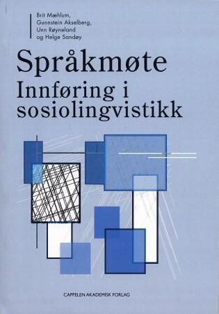 Språkmøte : innføring i sosiolingvistikk