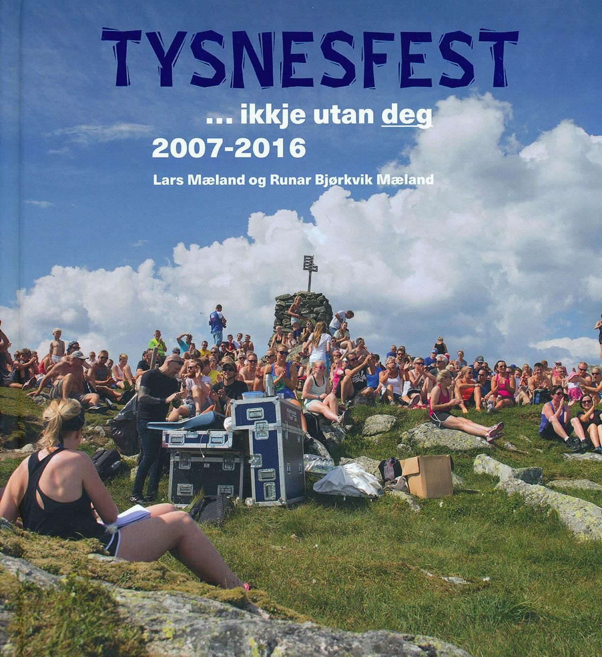 Tysnesfest : -ikkje utan deg