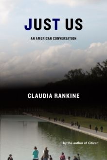 Just Us : an American conversation