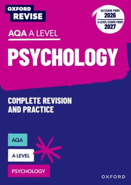 Oxford Revise: AQA A Level Psychology (AS exams from 2026; A Level exams from 2027)