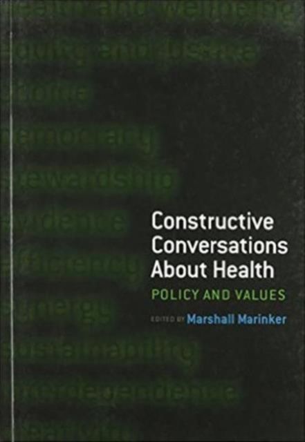 Constructive Conversations About Health : Pt. 2, Perspectives on Policy and Practice