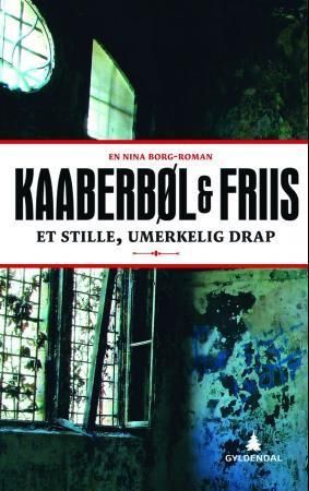 Et stille, umerkelig drap : en Nina Borg-roman