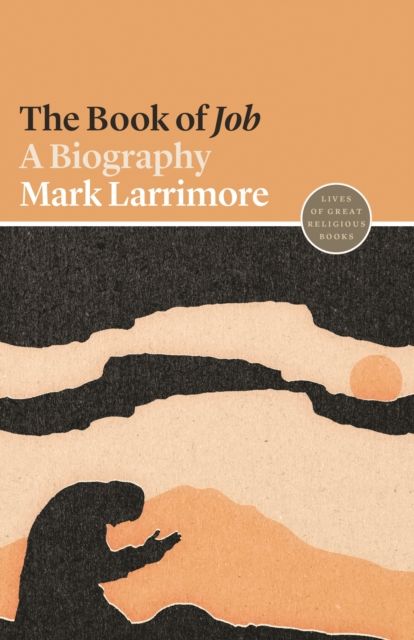 The Book of Job : A Biography