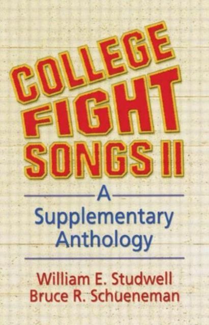 Forsidebilde av College Fight Songs II : A Supplementary Anthology
