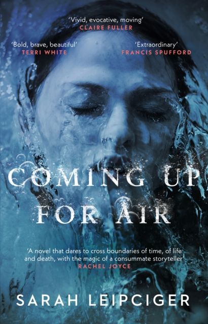 Coming Up for Air : A remarkable true story richly reimagined