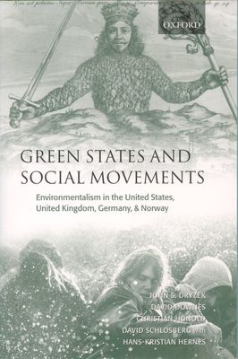 Green States and Social Movements : Environmentalism in the United States, United Kingdom, Germany, and Norway