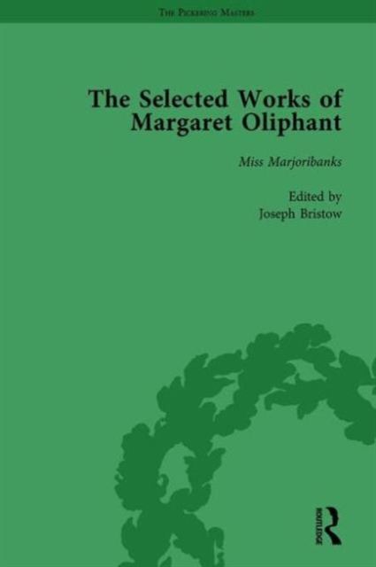 The Selected Works of Margaret Oliphant, Part IV Volume 18 : Miss Marjoribanks