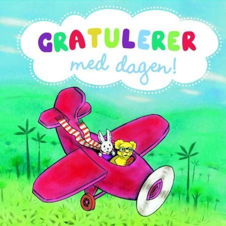 Løveungen og Frøken Kanin : gratulerer med dagen!