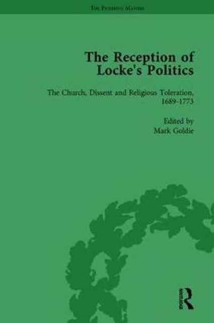 The Reception of Locke's Politics Vol 5 : From the 1690s to the 1830s
