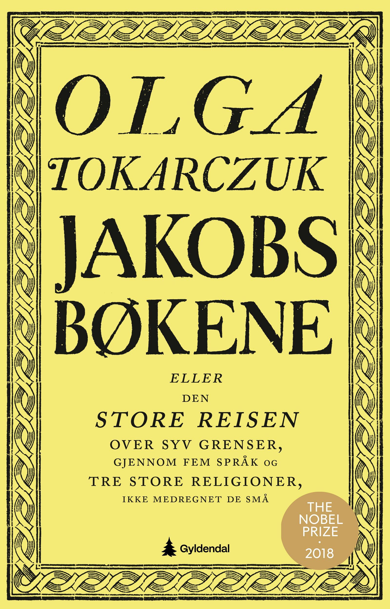 Jakobsbøkene, eller Den store reisen over syv grenser, gjennom fem språk og tre store religioner, ikke medregnet de små : fortalt av de døde, ferdigstilt av forfatteren ved hjelp av konjekturer, beriket av mangehånde bøker samt understøttet av fantasien, som er menneskets største naturgitte gave : til hukommelse for lærde, ettertanke for medborgere, kunnskap for lekmenn og adspredelse for melankolikere