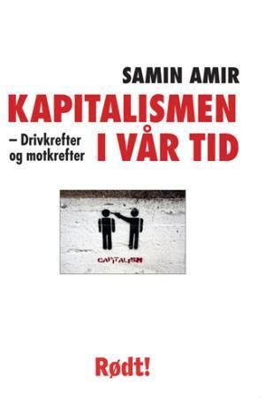 Kapitalismen i vår tid : drivkrefter og motkrefter