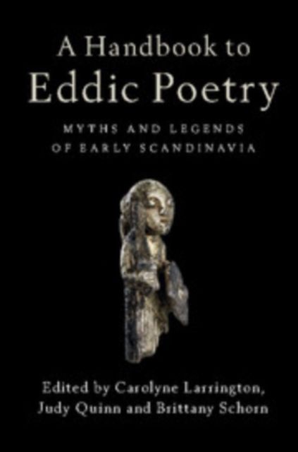 A Handbook to Eddic Poetry : Myths and Legends of Early Scandinavia