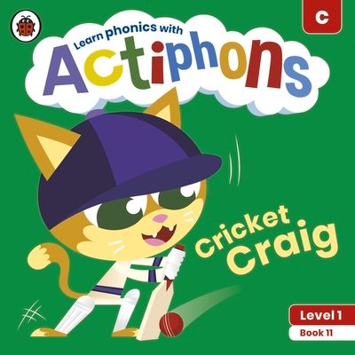 Actiphons Level 1 Book 11 Cricket Craig : Learn phonics and get active with Actiphons!