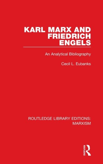 Karl Marx and Friedrich Engels : An Analytical Bibliography