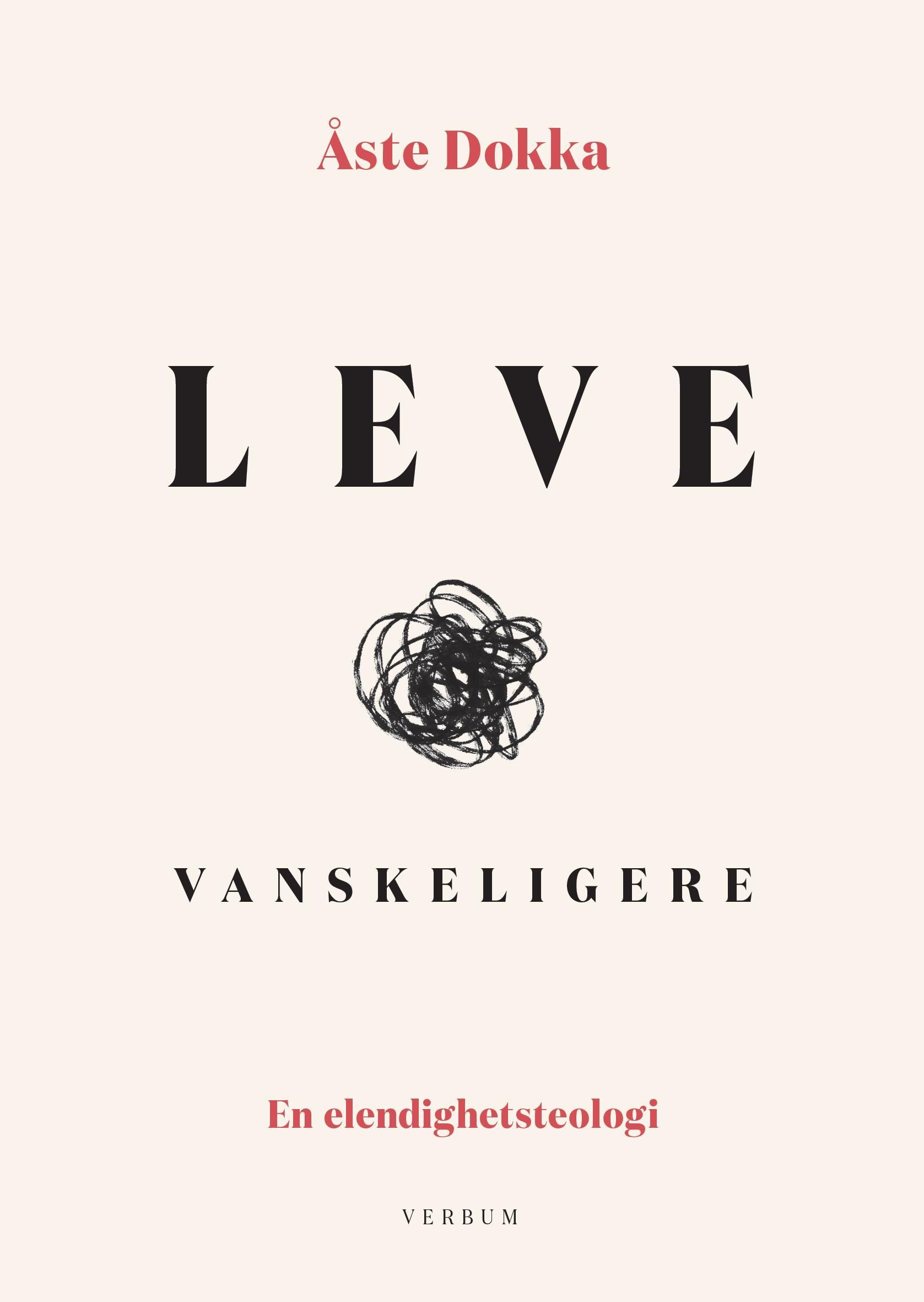 Leve vanskeligere : en elendighetsteologi