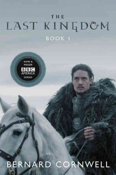 The last kingdom : a novel