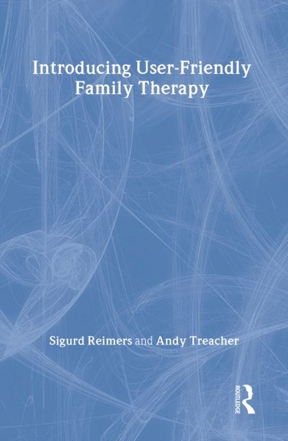 Introducing User-Friendly Family Therapy