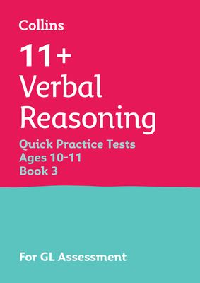 11+ Verbal Reasoning Quick Practice Tests Age 10-11 (Year 6) Book 3 : For the 2026 Gl Assessment Tests