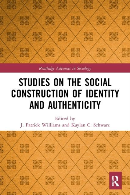Studies on the Social Construction of Identity and Authenticity