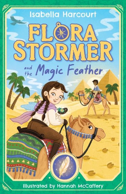 Flora Stormer and the Magic Feather : Book 3