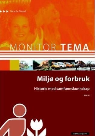 Forsidebilde av Monitor tema : historie - miljø og forbruk : historie med samfunnskunnskap