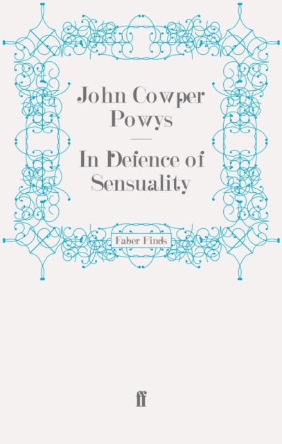 In Defence of Sensuality
