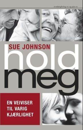 Hold meg : en veiviser til varig kjærlighet