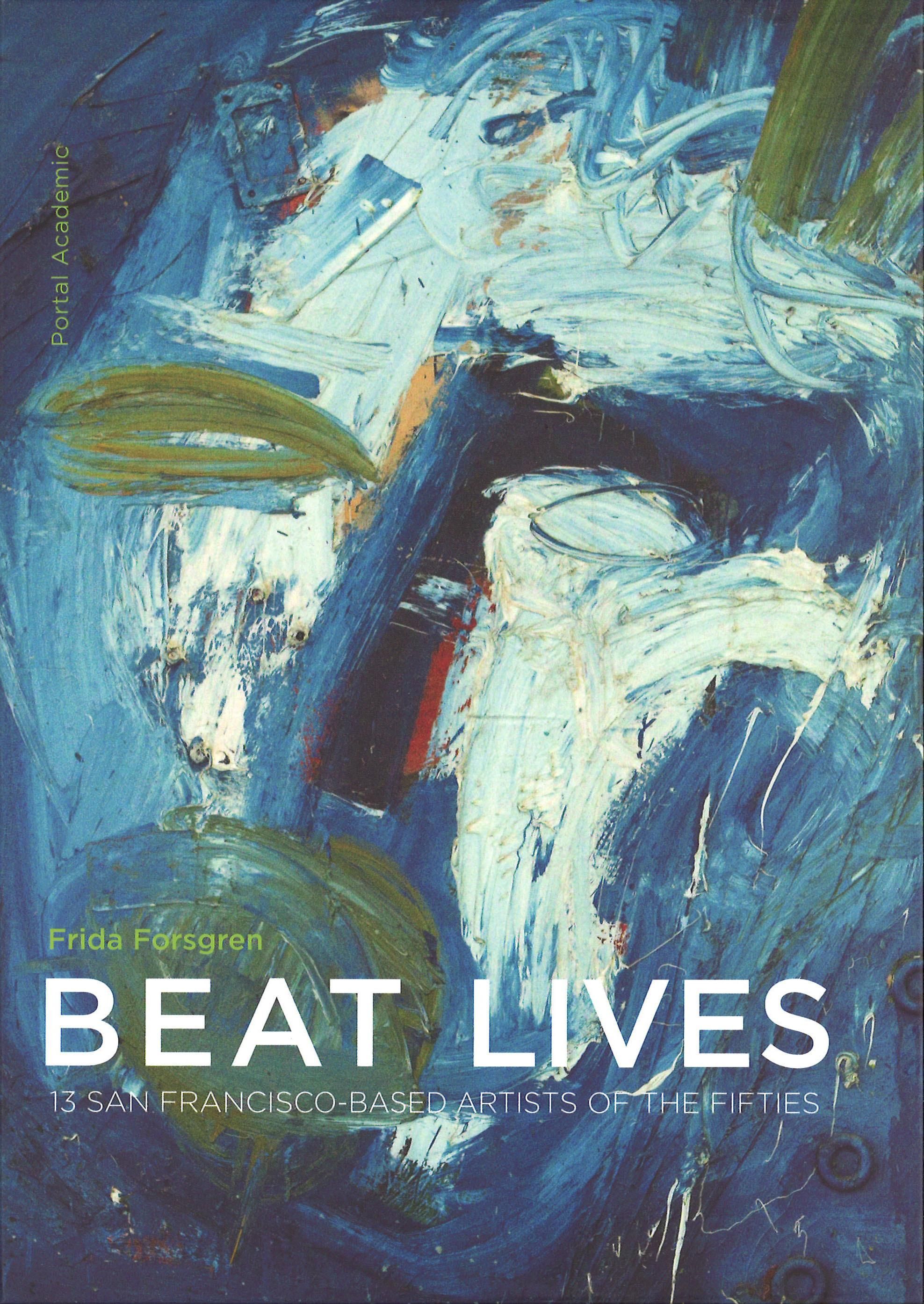 Beat lives : 13 San Fransisco-based artists of the fifties
