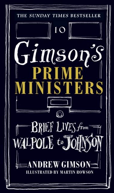 Gimson's Prime Ministers : Brief Lives from Walpole to Johnson
