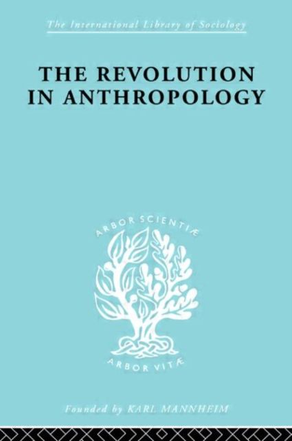 The Revolution in Anthropology Ils 69