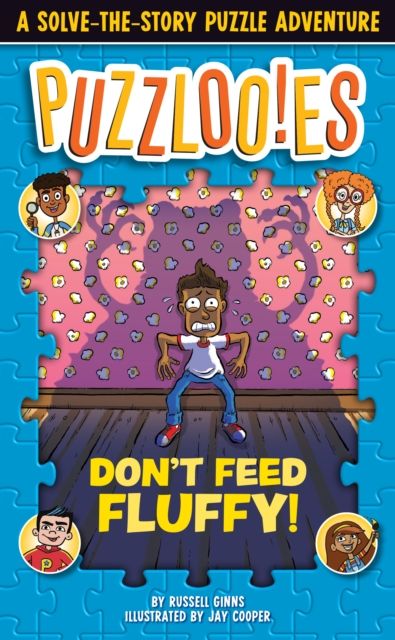 Puzzlooies! Don't Feed Fluffy : A Solve-the-Story Puzzle Adventure