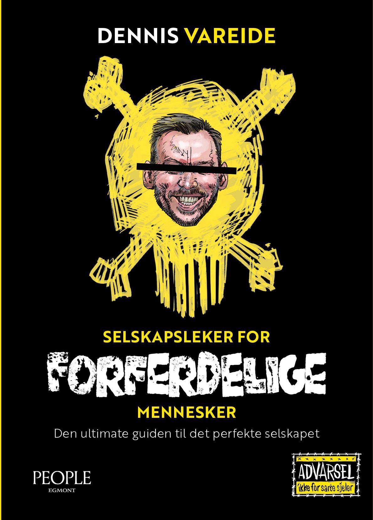 Selskapsleker for forferdelige mennesker : den ultimate guiden til det perfekte selskapet