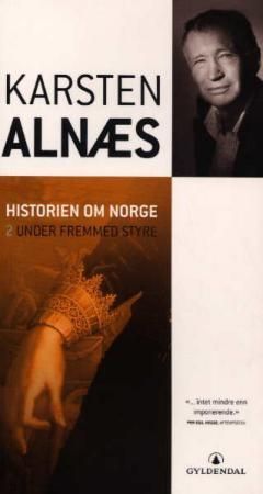 Historien om Norge. [2]. Under fremmed styre