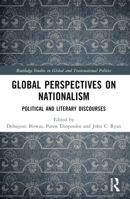 Global Perspectives on Nationalism : Political and Literary Discourses
