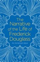 The narrative of the life of Frederick Douglass : an American slave