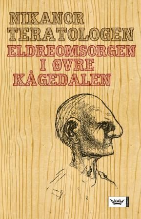 Eldreomsorgen i Øvre Kågedalen : med appendiks Minner om morfar