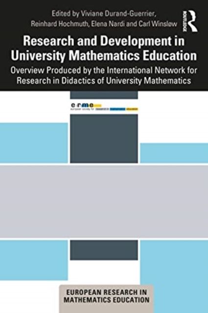 Research and Development in University Mathematics Education : Overview Produced by the International Network for Didactic Research in University Mathematics