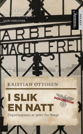 I slik en natt : historien om deportasjonen av jøder fra Norge